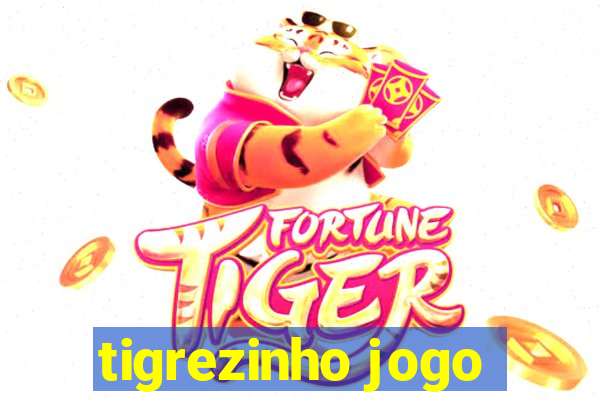 tigrezinho jogo