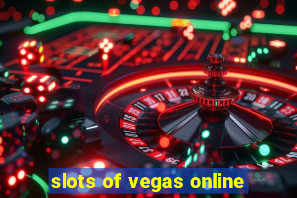 slots of vegas online