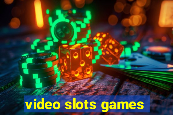 video slots games