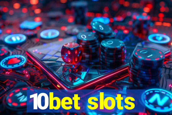 10bet slots