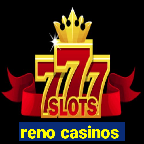 reno casinos