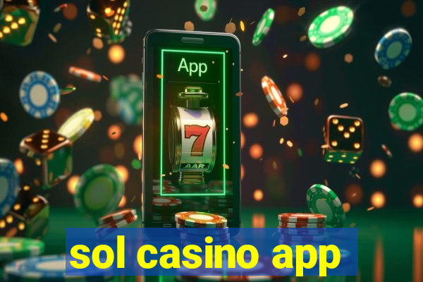 sol casino app