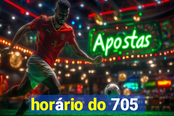 horário do 705