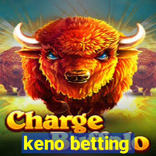 keno betting