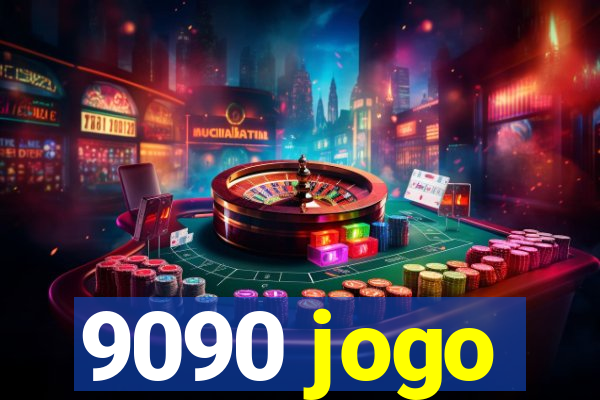 9090 jogo