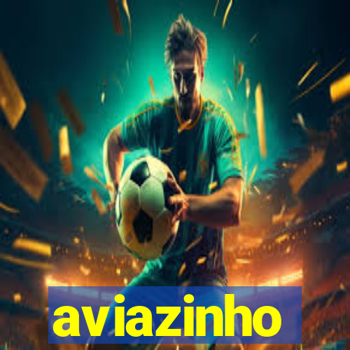 aviazinho