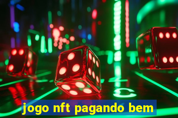 jogo nft pagando bem