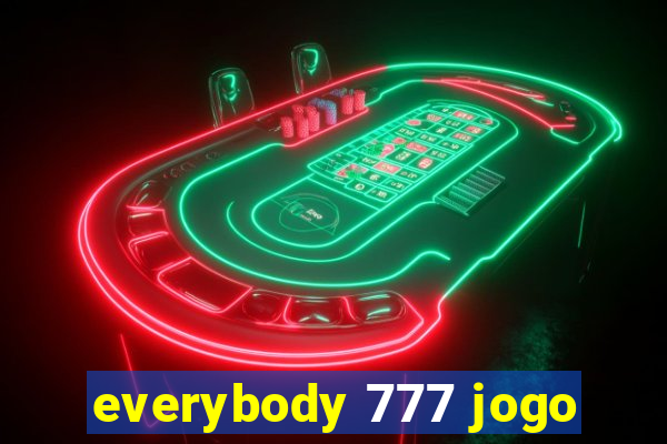 everybody 777 jogo