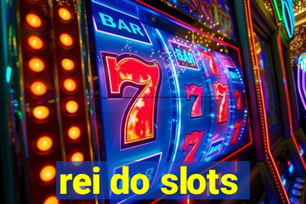 rei do slots