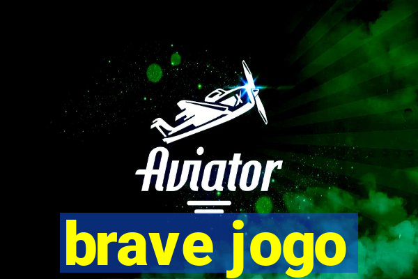 brave jogo