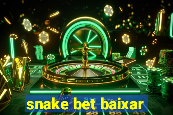 snake bet baixar