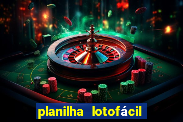 planilha lotofácil 25 dezenas 5 fixas grátis