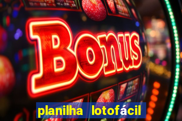 planilha lotofácil 25 dezenas 5 fixas grátis