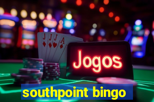 southpoint bingo