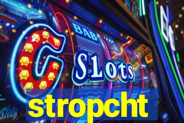 stropcht