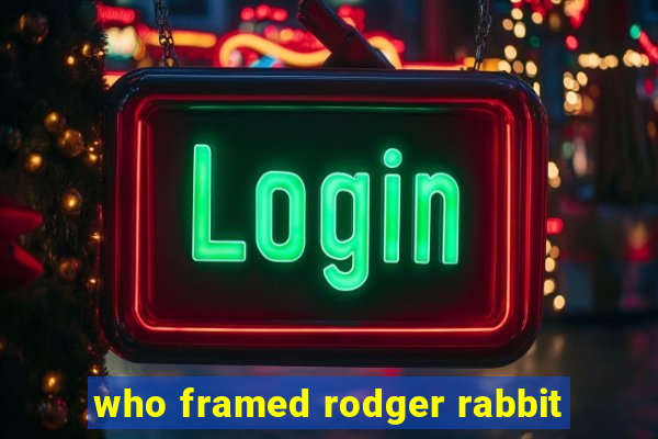 who framed rodger rabbit