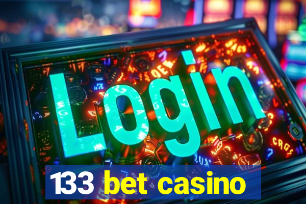 133 bet casino