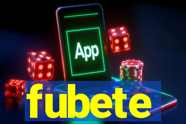 fubete