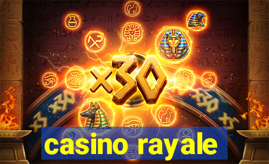 casino rayale