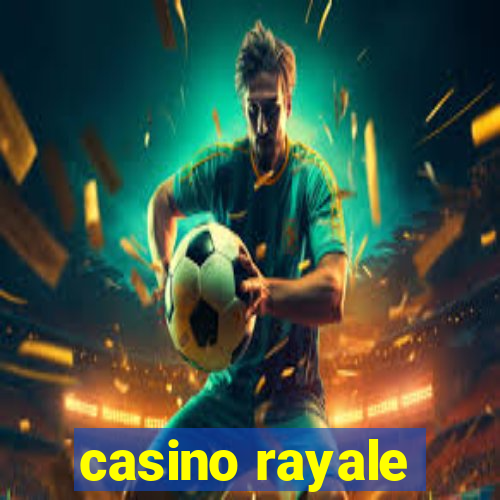 casino rayale