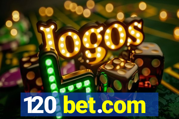 120 bet.com