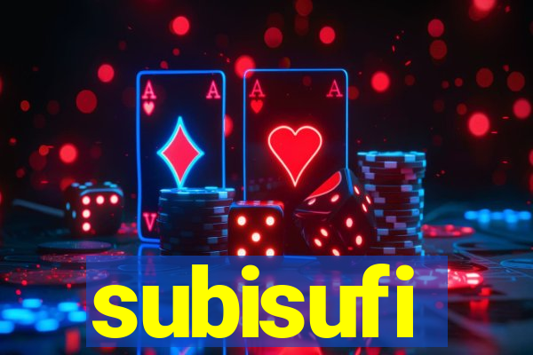 subisufi