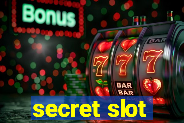 secret slot