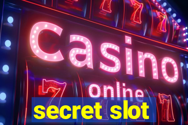 secret slot