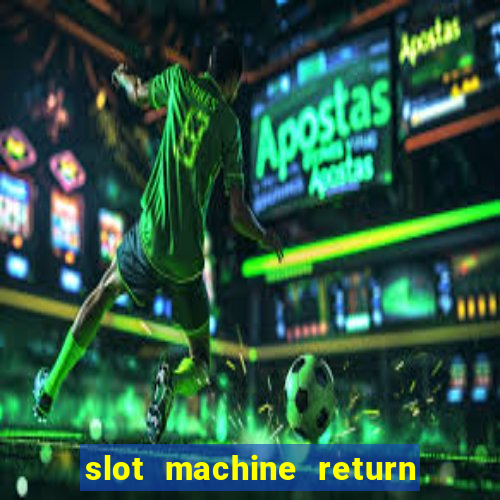 slot machine return to player