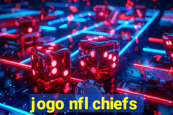 jogo nfl chiefs