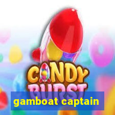 gamboat captain