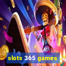 slots 365 games