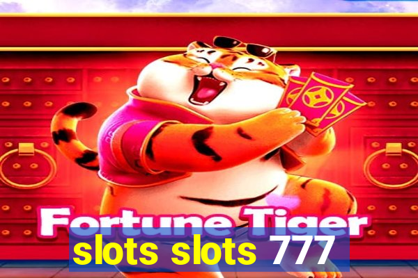 slots slots 777