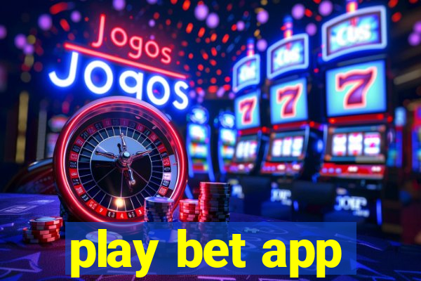 play bet app