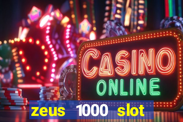 zeus 1000 slot free play