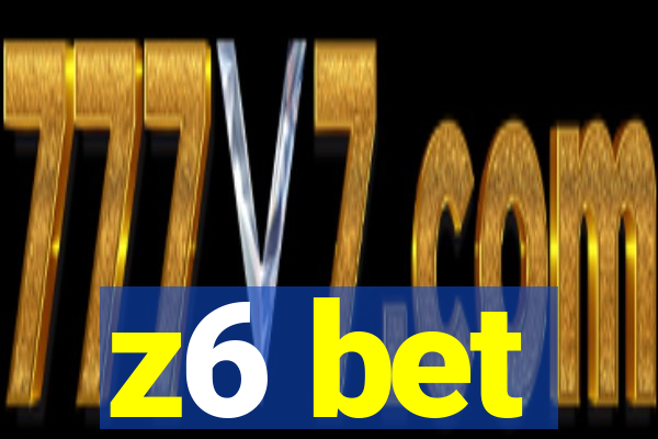 z6 bet