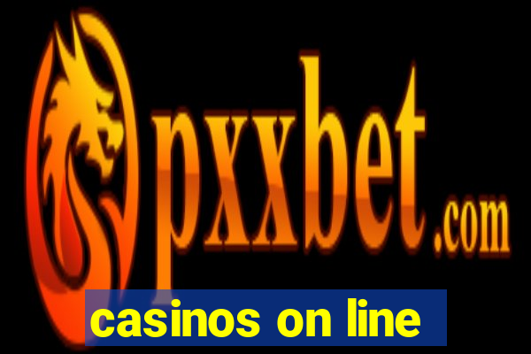 casinos on line