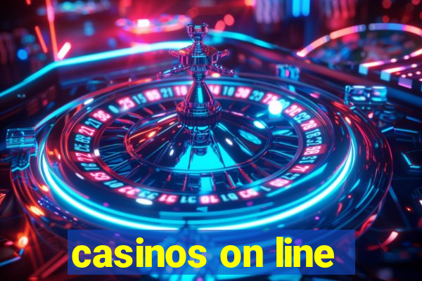 casinos on line