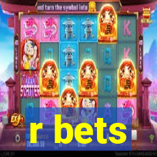 r bets