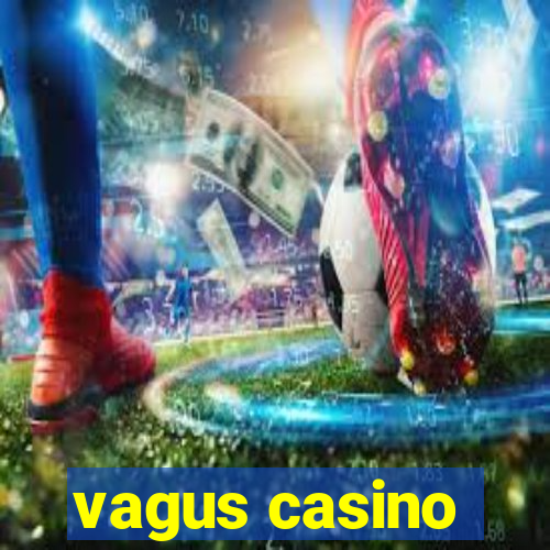 vagus casino