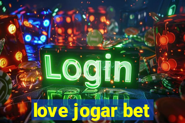 love jogar bet