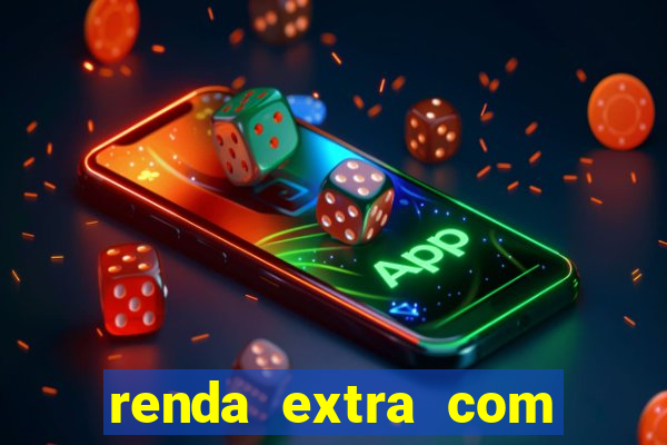 renda extra com pouco investimento