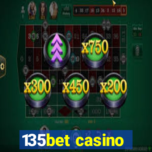 135bet casino