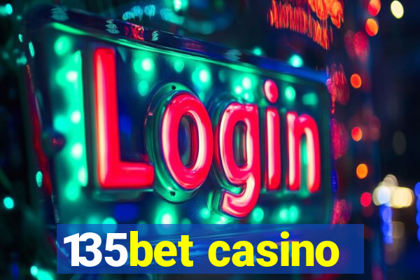 135bet casino