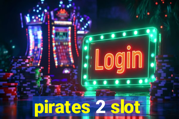 pirates 2 slot