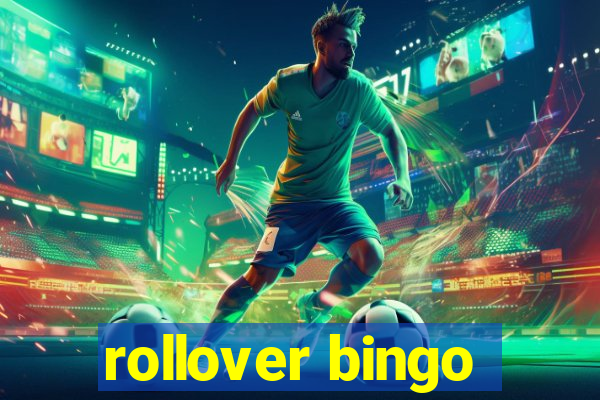 rollover bingo