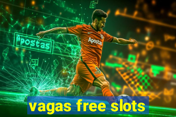 vagas free slots