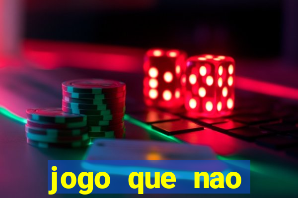 jogo que nao precisa depositar para jogar