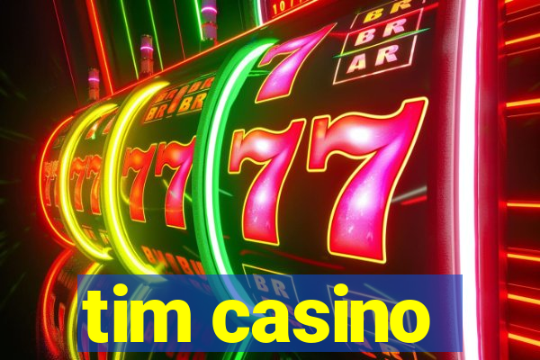 tim casino