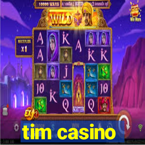 tim casino